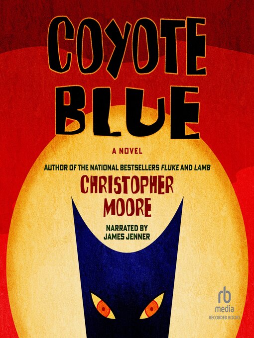 Title details for Coyote Blue by Christopher Moore - Available